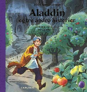 Aladdin og tre andre historier : 1001 nats eventyr