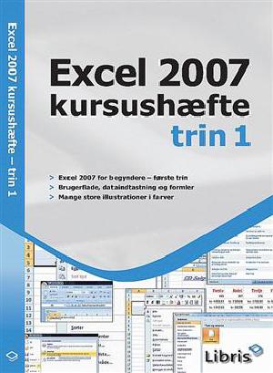 Excel 2007 kursushæfte. Trin 1