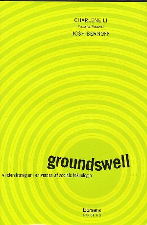 Groundswell : vinderstrategier i en verden af sociale teknologier