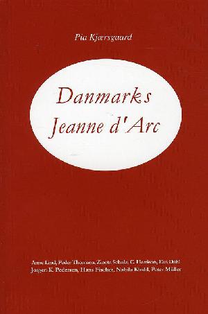 Danmarks Jeanne d'Arc : Pia Kjærsgaard