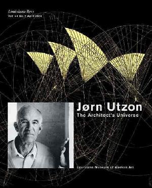 Jørn Utzon : the architect's universe
