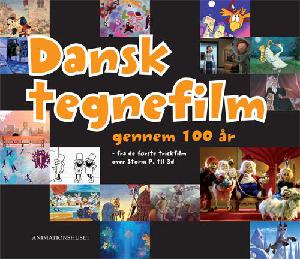 Dansk tegnefilm gennem 100 år