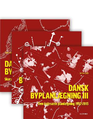 Skæv og national : dansk byplanlægning 1830 til 1938