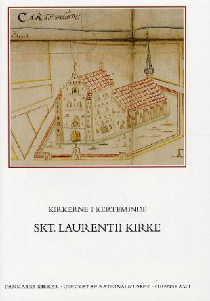 Danmarks kirker. Bind 9, Odense Amt. 4. bind, 20.-21. hefte : Kirkerne i Kerteminde - Skt. Laurentii Kirke