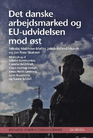 Det danske arbejdsmarked og EU-udvidelsen mod øst
