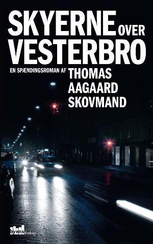 Skyerne over Vesterbro : en spændingsroman