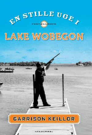 En stille uge i Lake Wobegon