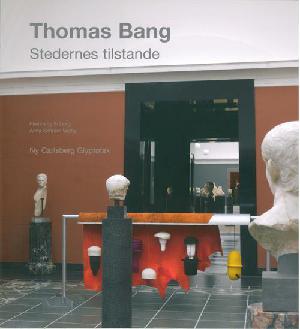 Thomas Bang : stedernes tilstande