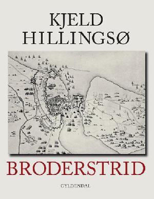 Broderstrid : Danmark mod Sverige 1657-60