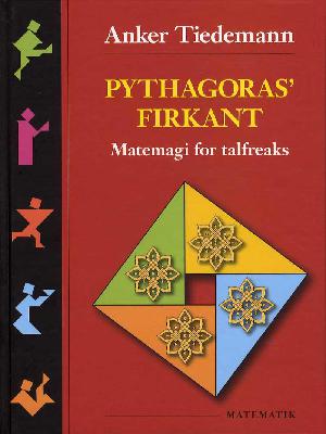 Pythagoras' firkant : matematik for talfreaks