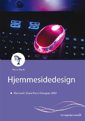 Bliv en haj til hjemmesidedesign - Microsoft SharePoint Designer 2007
