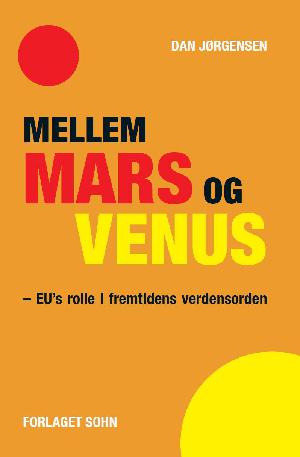 Mellem Mars og Venus : EU's rolle i fremtidens verdensorden
