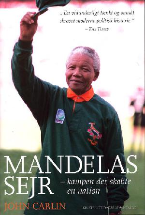 Mandelas sejr : kampen der skabte en nation