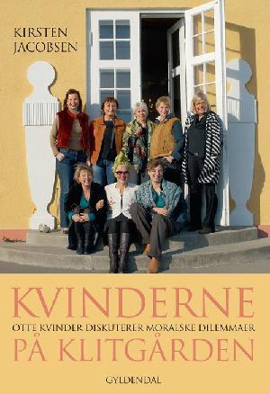 Kvinderne på Klitgården : otte kvinder diskuterer moralske dilemmaer