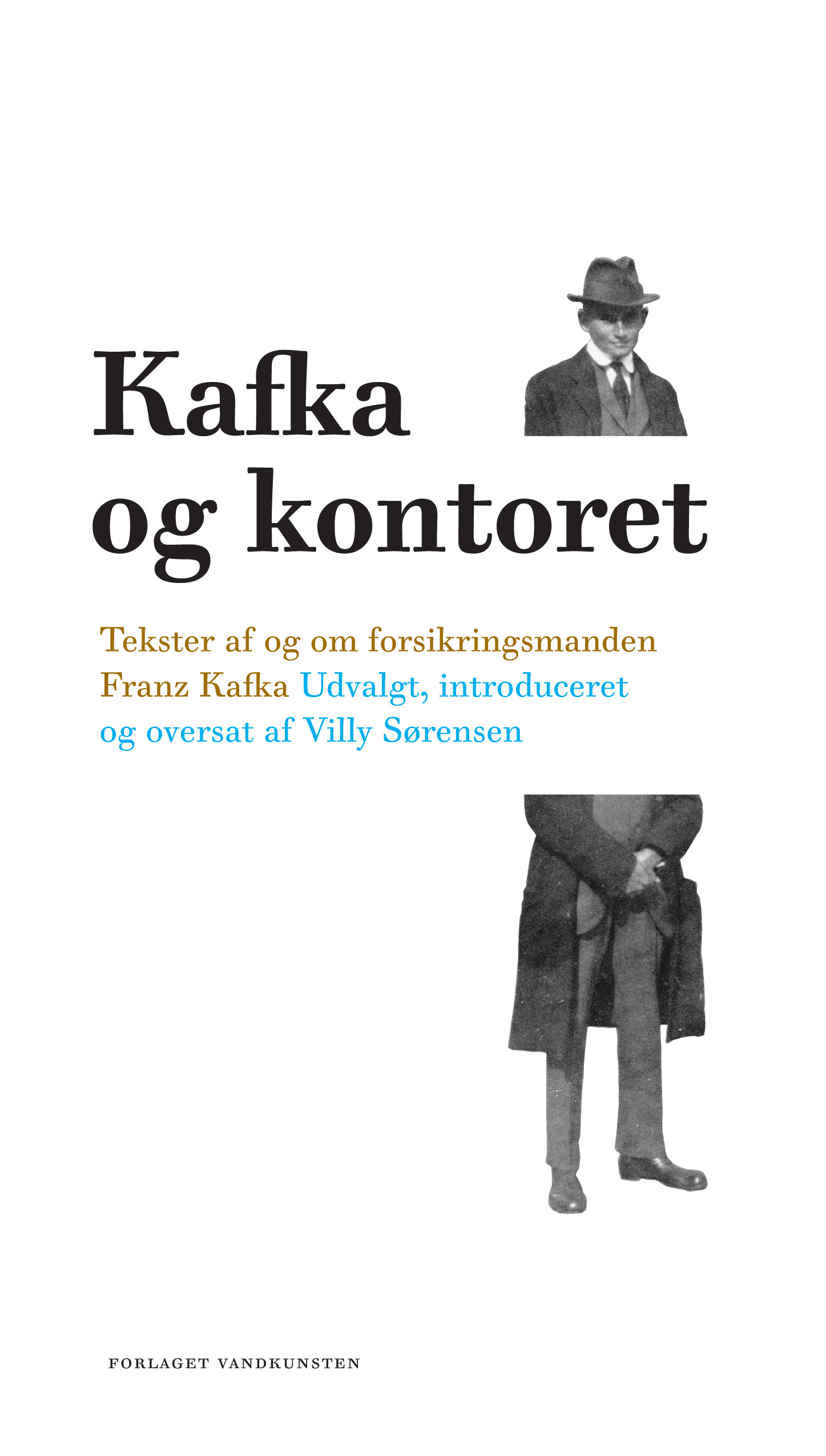 Kafka og kontoret : tekster af og om forsikringsmanden Franz Kafka
