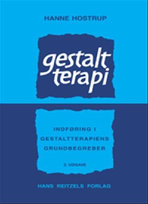 Gestaltterapi : indføring i gestaltterapiens grundbegreber