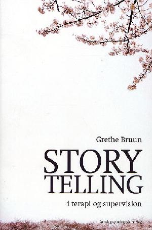 Storytelling i terapi og supervision