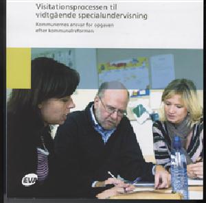 Visitationsprocessen til vidtgående specialundervisning : kommunernes ansvar for opgaven efter kommunalreformen
