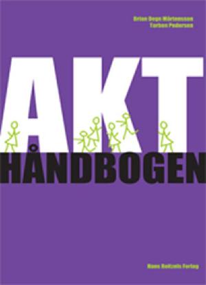 AKT-håndbogen : intervention, organisation og udvikling