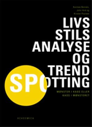 Livsstilsanalyse og trendsspotting : mønster i kaos eller kaos i mønsteret