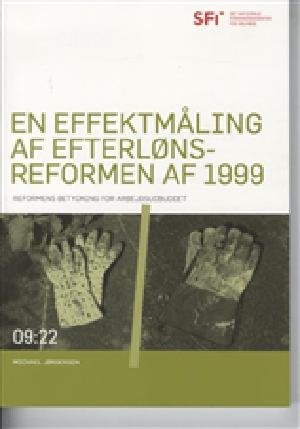 En effektmåling af efterlønsreformen af 1999 : reformens betydning for arbejdsudbuddet