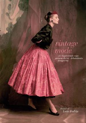 Vintage mode : en fascinerende rejse gennem det 20. århundredes tøjdesign