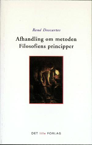 Afhandling om metoden: Filosofiens principper (1. del)