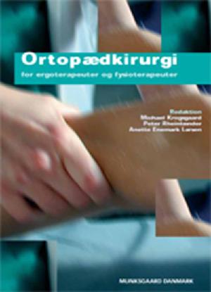 Ortopædkirurgi for ergoterapeuter og fysioterapeuter