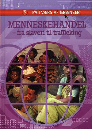 Menneskehandel : fra slaveri til trafficking