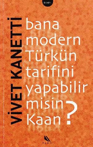 Bana modern Türkün tarifini yapabilir misin Kaan?
