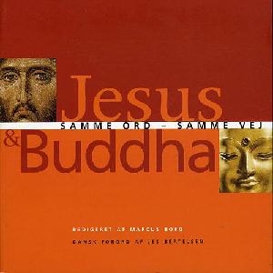 Jesus & Buddha : samme ord - samme vej