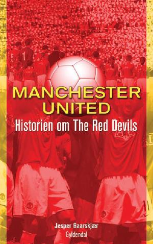Manchester United : historien om The Red Devils
