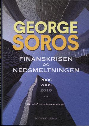 Finanskrisen og nedsmeltningen : 2008, 2009, 2010