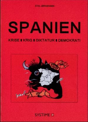 Spanien : krise, krig, diktatur, demokrati