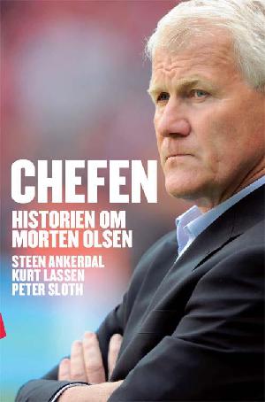 Chefen : historien om Morten Olsen