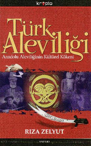 Türk aleviliği : Anadolu aleviliğinin kültürel kökeni