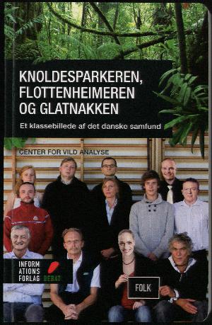 Knoldesparkeren, flottenheimeren og glatnakken : et klassebillede af det danske samfund