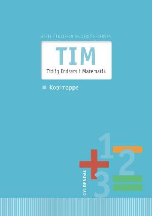 TIM - Tidlig Indsats i Matematik : vejledning -- Kopimappe