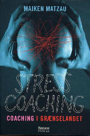 Stresscoaching : coaching i grænselandet