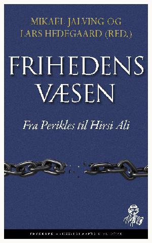Frihedens væsen : fra Perikles til Hirsi Ali
