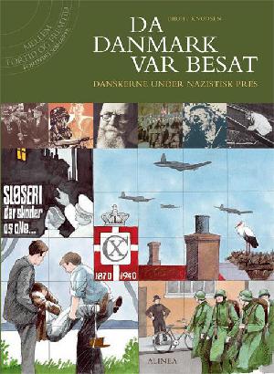 Da Danmark var besat : danskerne under nazistisk pres