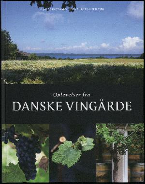 Oplevelser fra danske vingårde