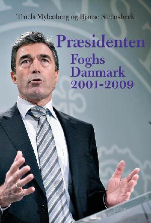 Præsidenten : Foghs Danmark 2001-2009