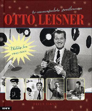 Otto Leisner : tv-monopolets gentleman