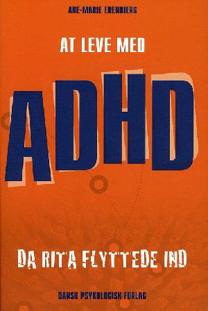 At leve med ADHD : da Rita flyttede ind