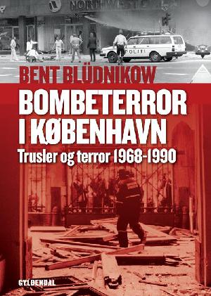Bombeterror i København : trusler og terror 1968-1990