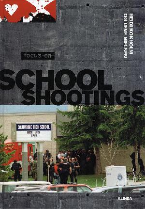 Focus on school shootings