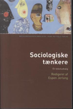 Sociologiske tænkere : et tekstudvalg