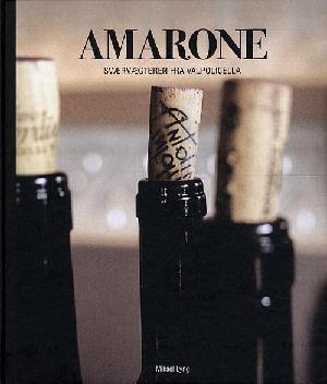 Amarone : sværvægteren fra Valpolicella