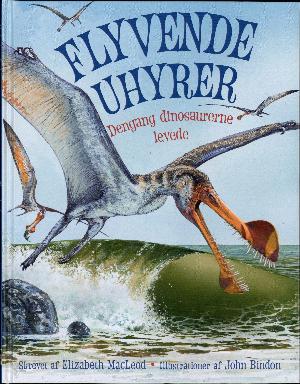 Flyvende uhyrer : dengang dinosaurerne levede